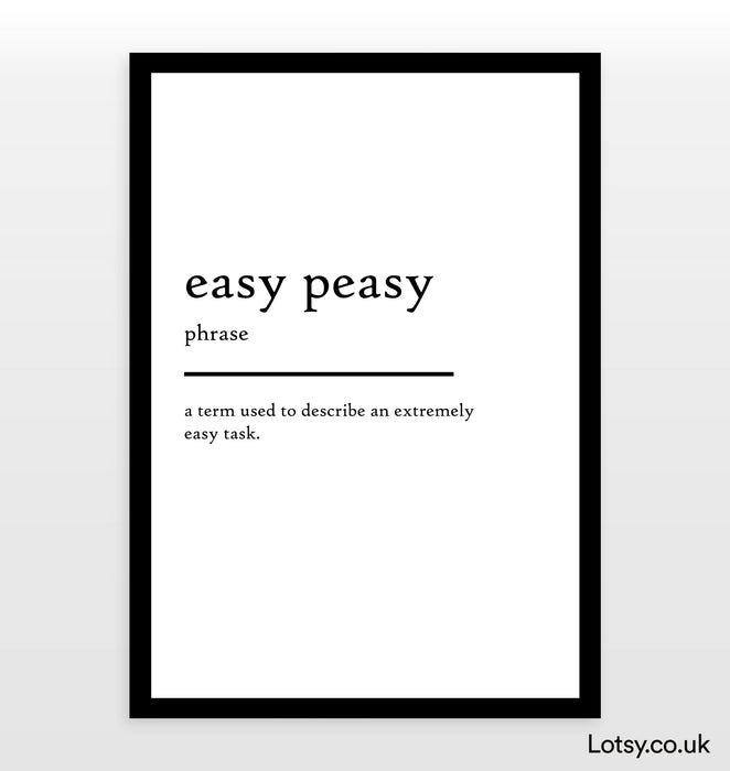 Easy Peasy - Impresión de definición