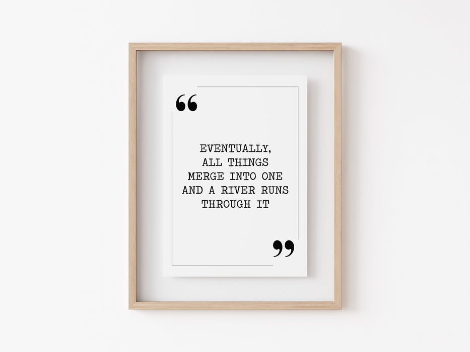 eventually all things - Quote Print