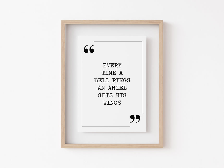 Every time a bell rings - Quote Print