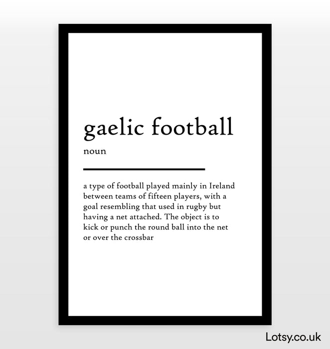 Gaelic Football - Definition Print