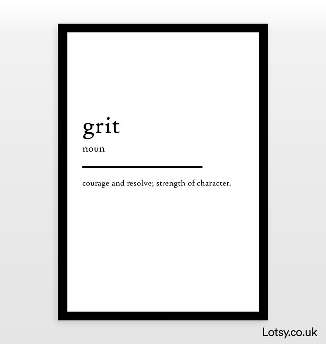 Grit - Definition Print