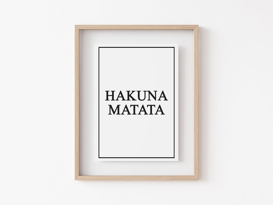 Hakuna Matata - Quote - Print