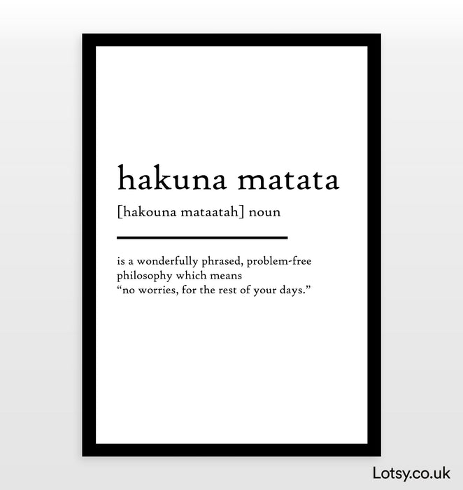 Hakuna Matata - Impresión de definición