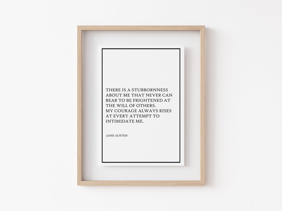There is a stubbornness about me - Quote - Print