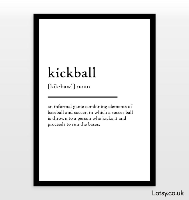 kickball - Definition Print