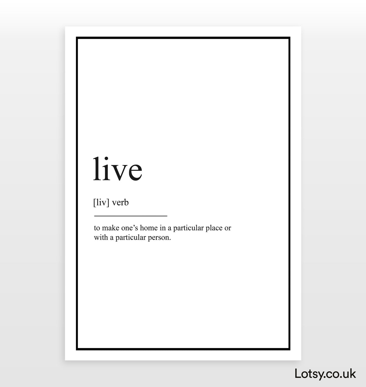 Live Definition Print — Lotsy.co.uk