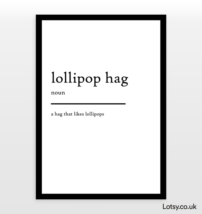 lollipop hag - Definition Print