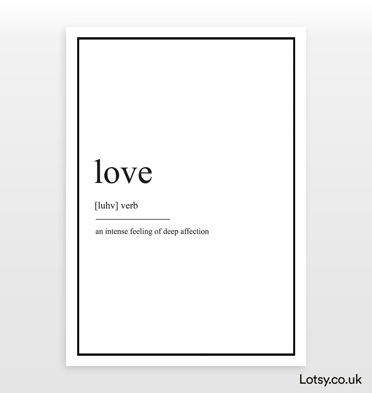 Love Def Love - Definition Print — Lotsy.co.uk