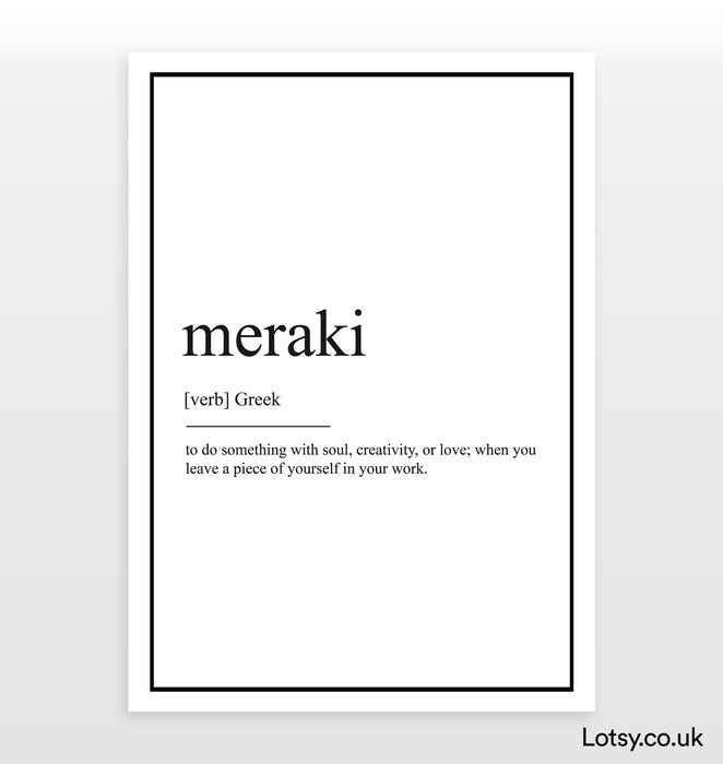 Meraki - Definition Print