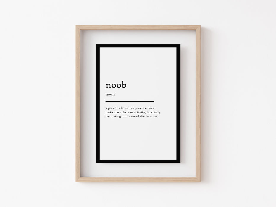 noob - Definition Print