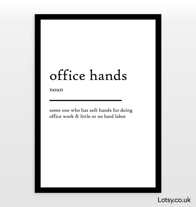 office hands - Definition Print