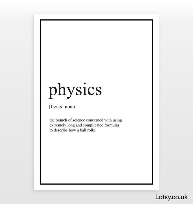 Physics - Definition Print