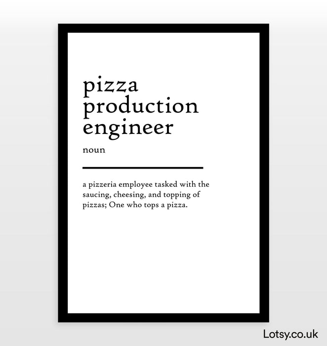 ingeniero de producción de pizzas - Definición Imprimir