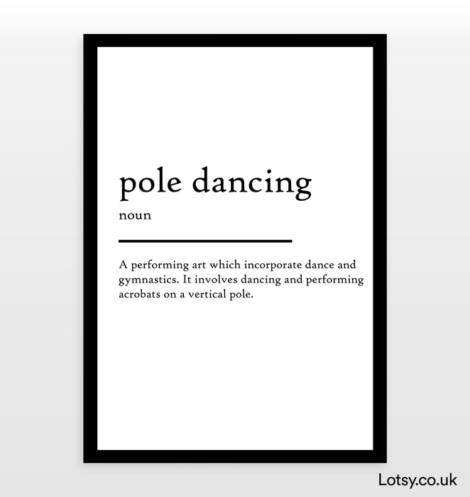 pole dancing - Definition Print
