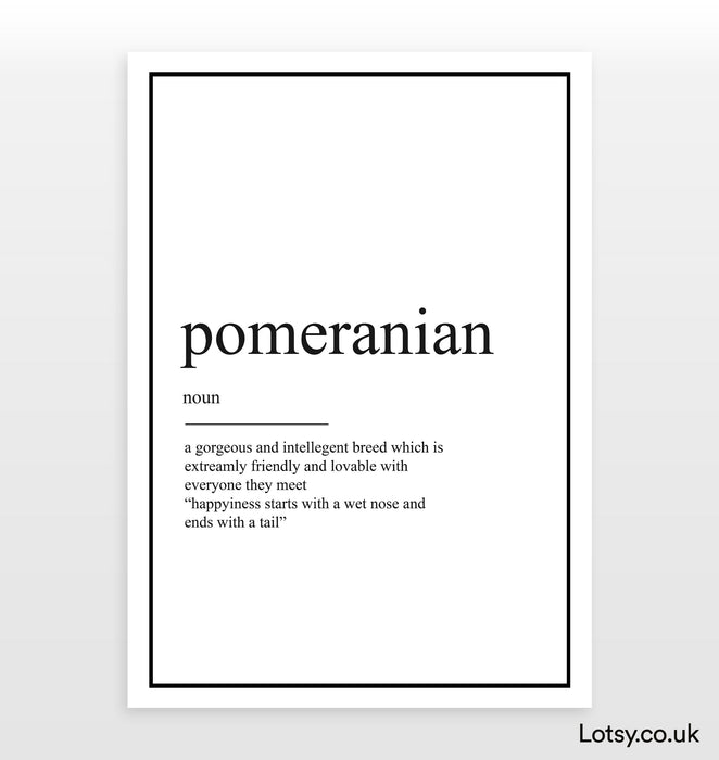Pomeranian - Definition Print