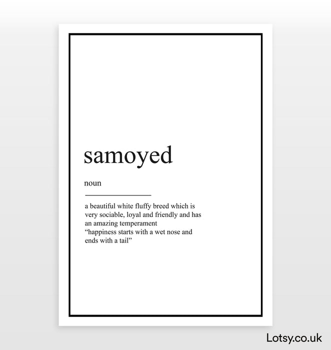 Samoyed Dog - Definition Print