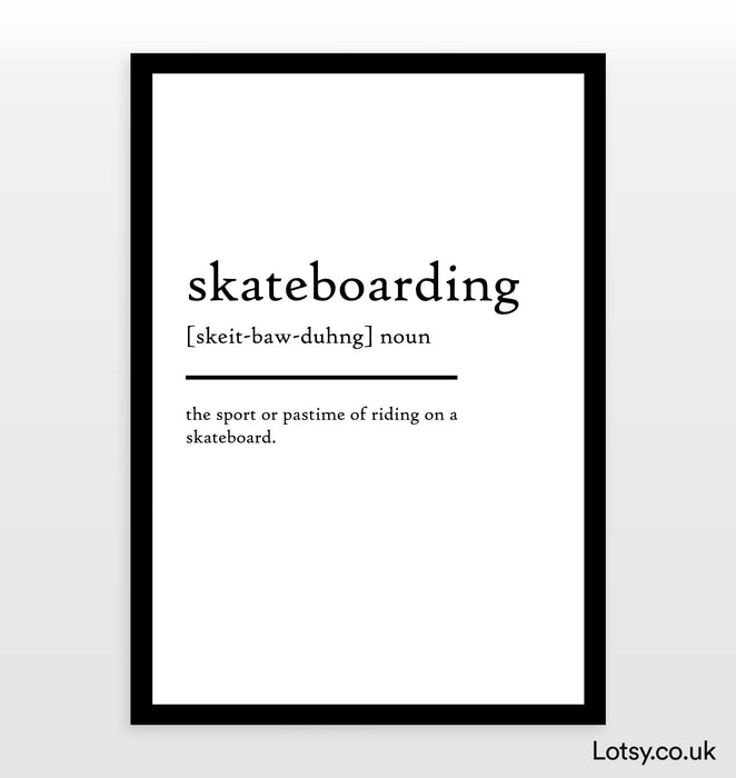 Skateboarding - Definition Print