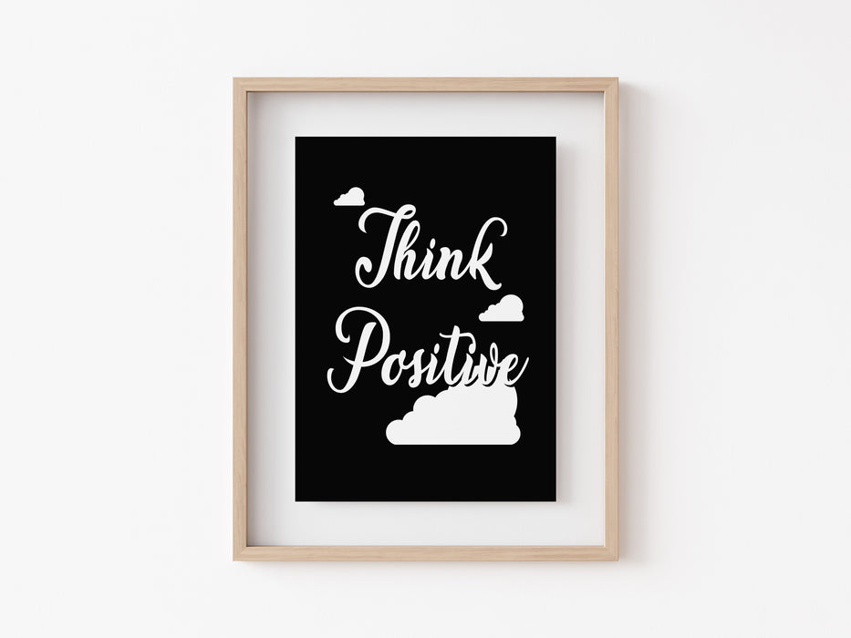 Think Positive - Quote Print