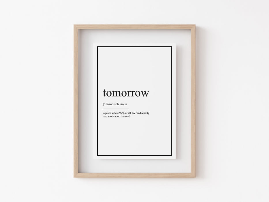 Tomorrow - Definition Print