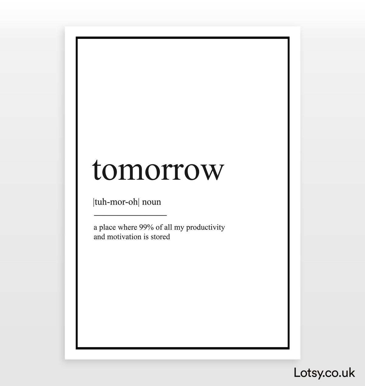 Tomorrow - Definition Print — Lotsy.co.uk