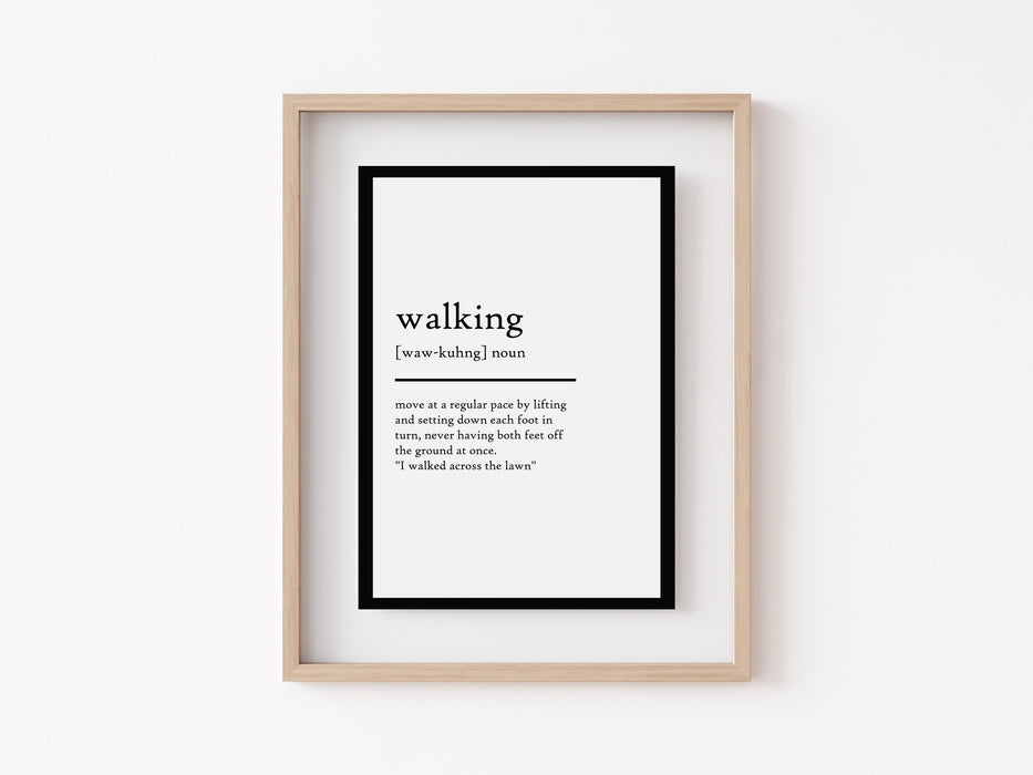 Walking - Definition Print