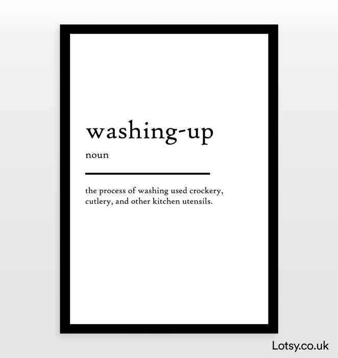 Washing-up - Definition Print