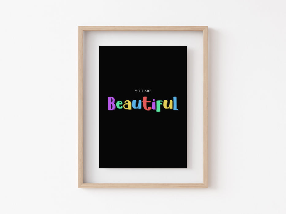 You are Beautiful - Quote Print