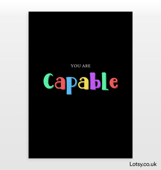 You are Capable - Quote Print